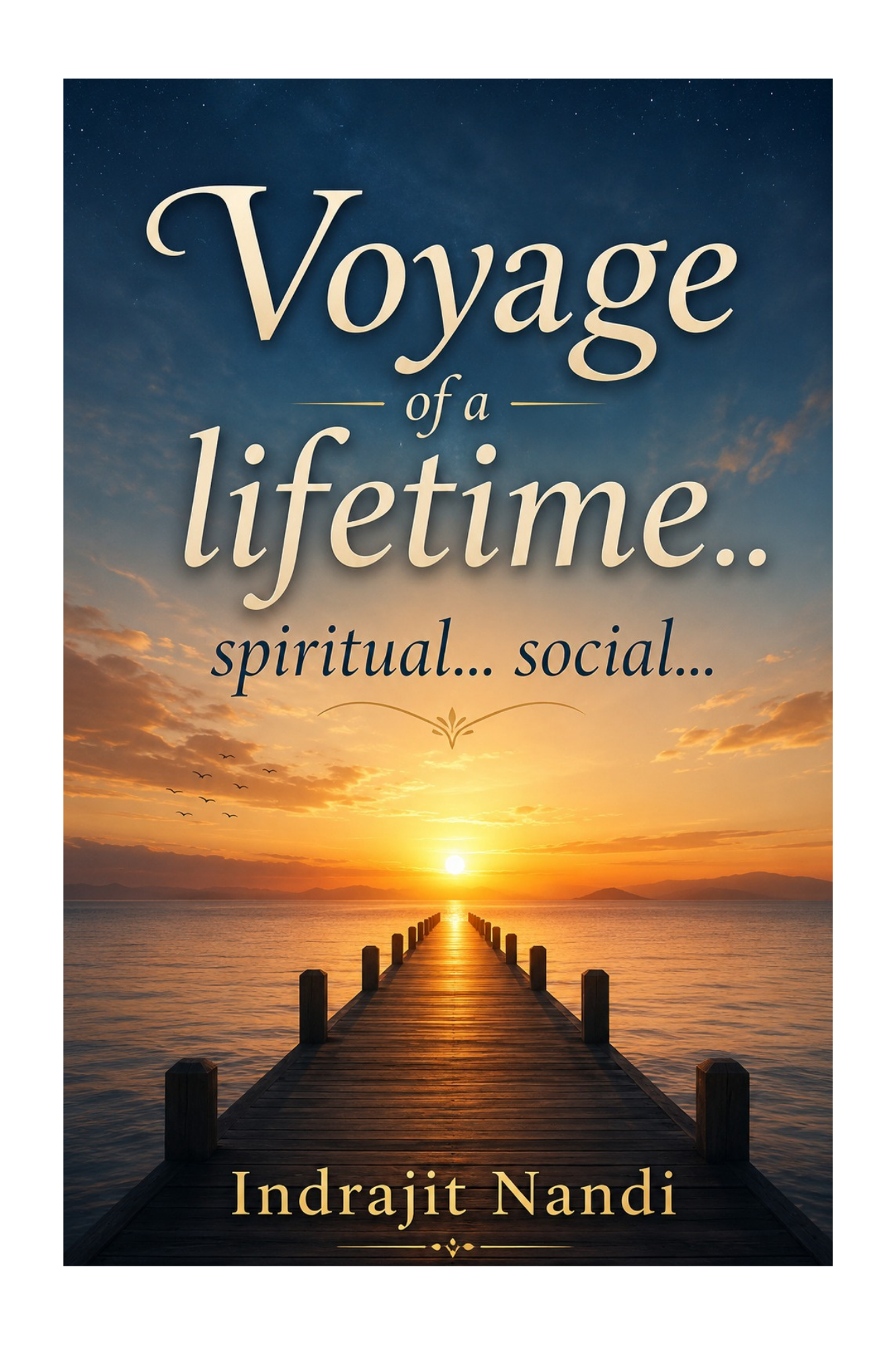 Voyage of a lifetime… spiritual… social…