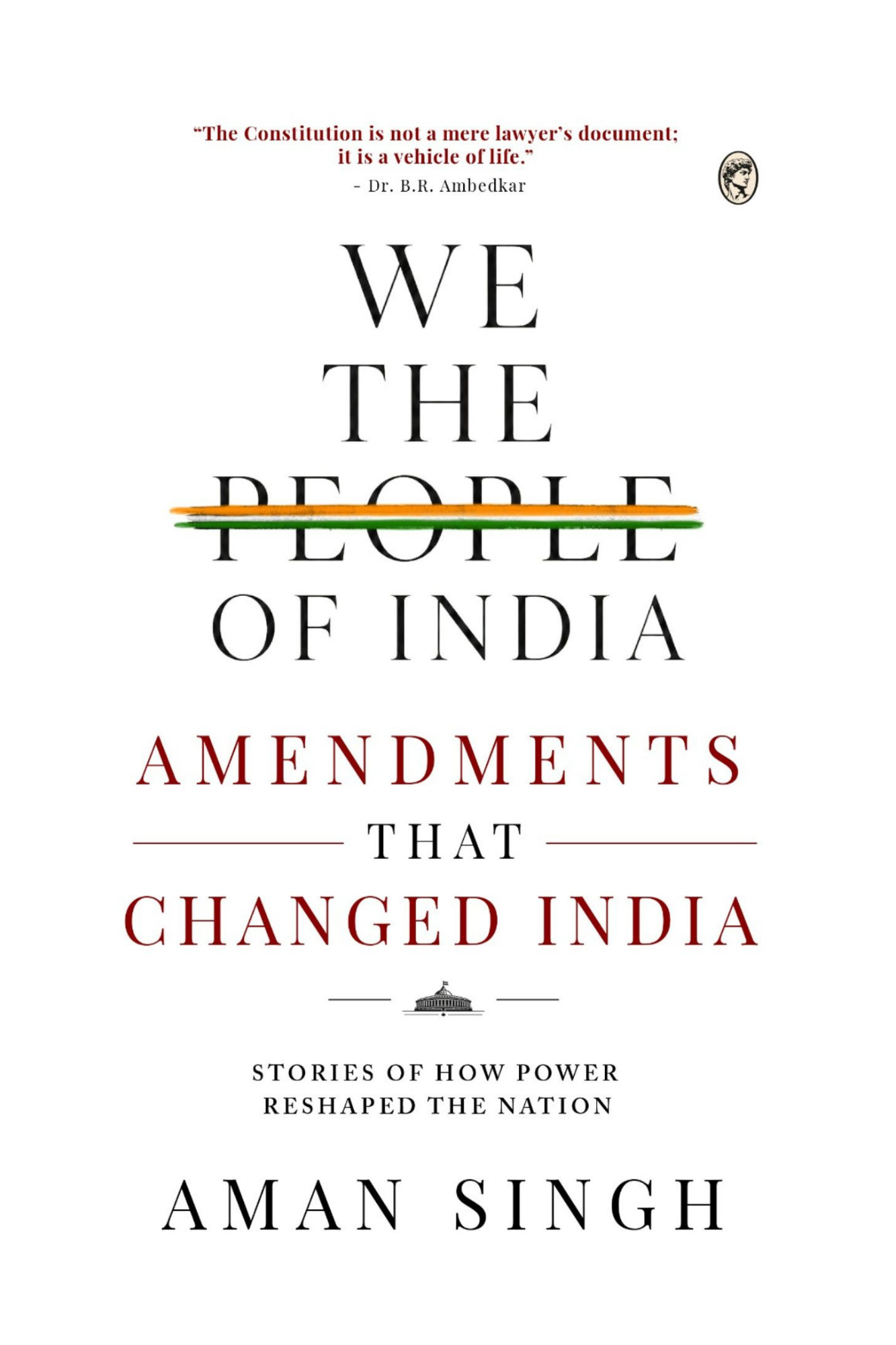 AMENDMENTS THAT CHANGED INDIA
